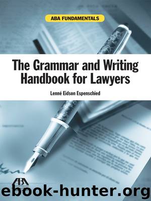The Grammar and Writing Handbook for Lawyers by Lenne Eidson Espenschied