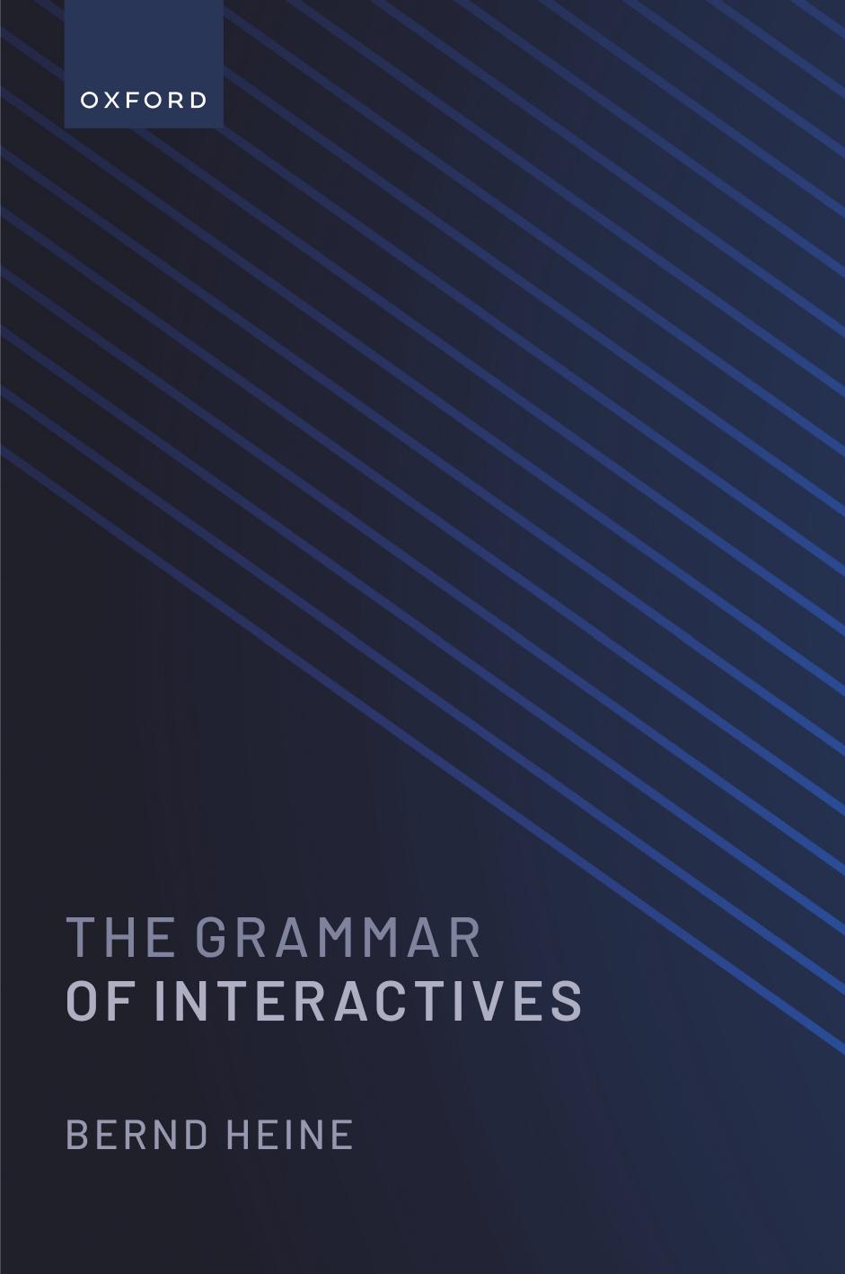 The Grammar of Interactives by Bernd Heine