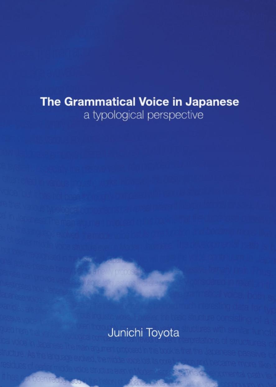 The Grammatical Voice in Japanese: A Typological Perspective by Unknow