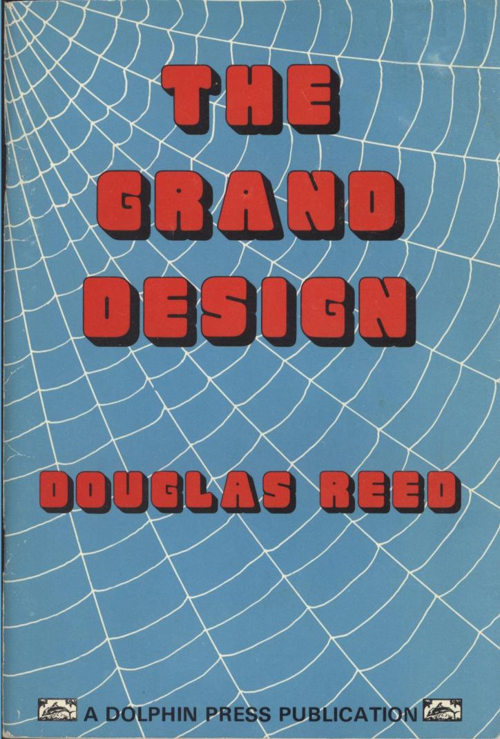 The Grand Design (1977) by Douglas Reed Intro. by Ivor Benson