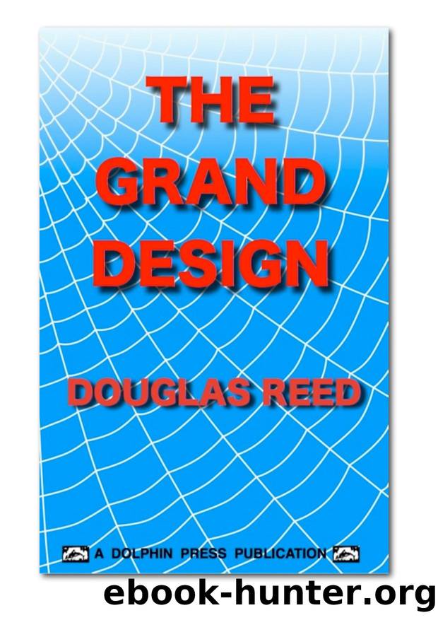 The Grand Design of the 20th Century by Douglas Reed