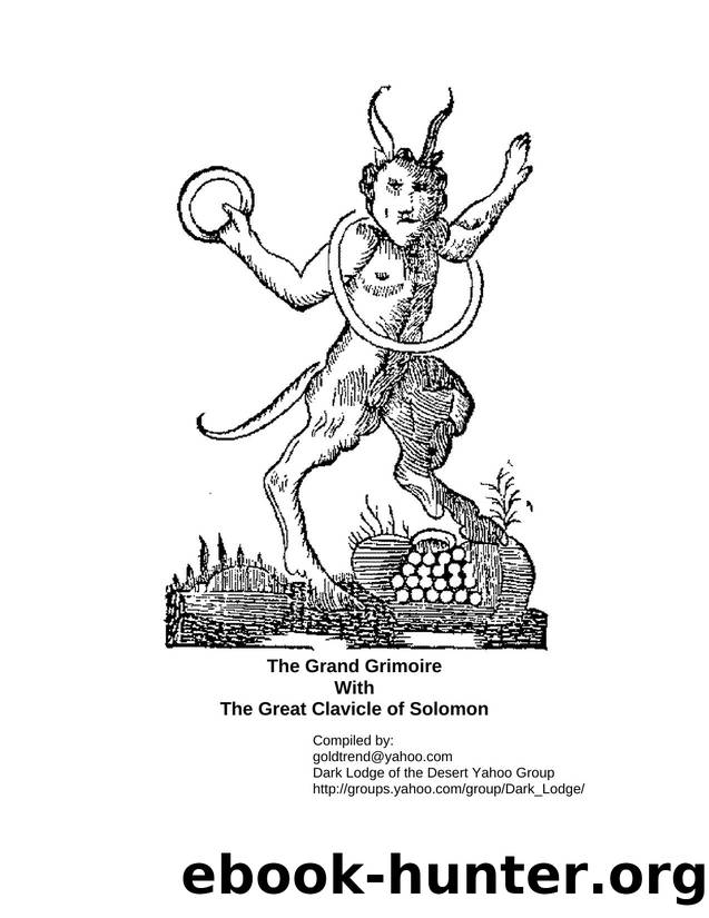 The Grand Grimoire: With the Great Clavicle of Solomon by Christopher L. Pratt