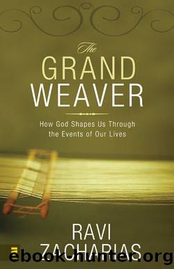 The Grand Weaver by Ravi Zacharias