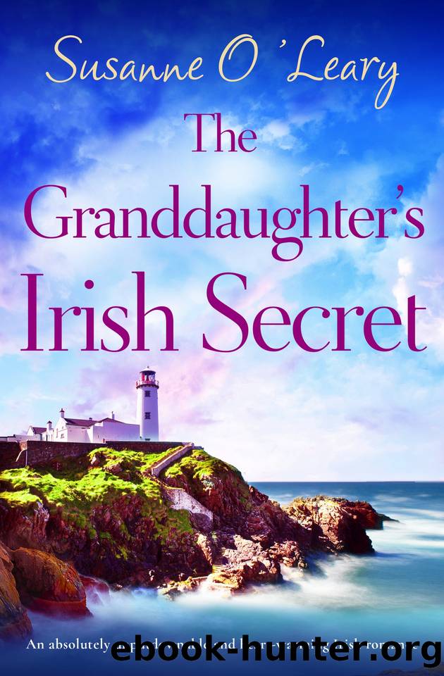 The Granddaughter's Irish Secret: An absolutely unputdownable and heart-warming Irish romance (Magnolia Manor Book 2) by O'Leary Susanne