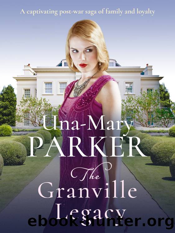 The Granville Legacy by Una-Mary Parker