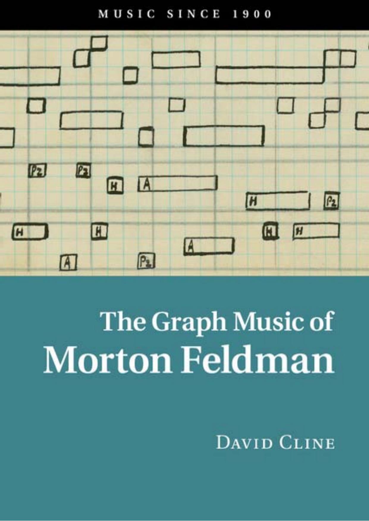 The Graph Music of Morton Feldman by David Cline