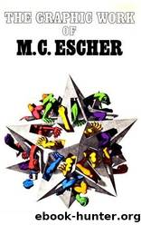 The Graphic Work of M.C. Escher by Escher M.C