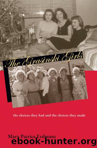 The Grasinski Girls by Mary Patrice Erdmans