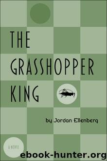 The Grasshopper King by Jordan Ellenberg