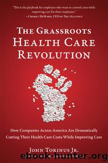 The Grassroots Health Care Revolution by John Torinus