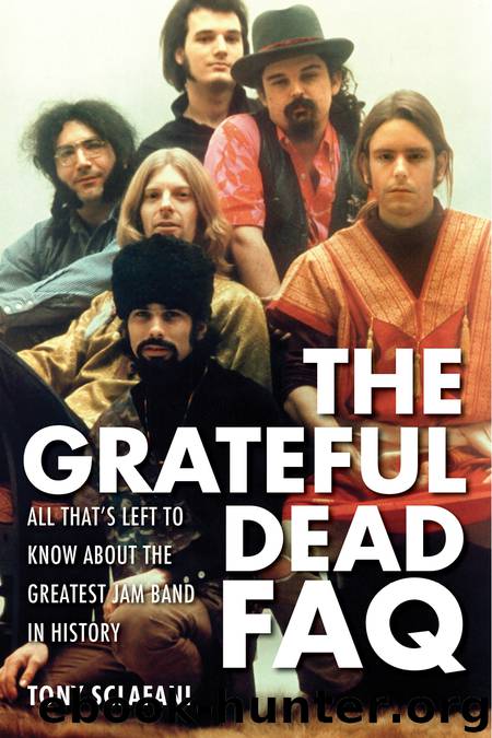 The Grateful Dead FAQ by Tony Sclafani