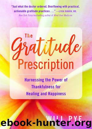 The Gratitude Prescription by Will Pye