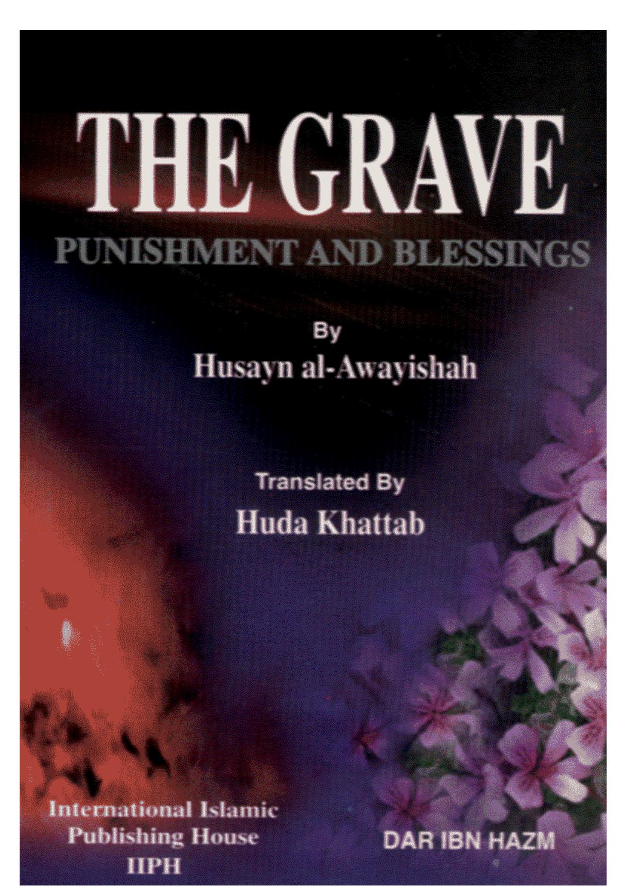 The Grave (Punishment and Blessings) | Kalamullah.Com by Kalamullah.Com
