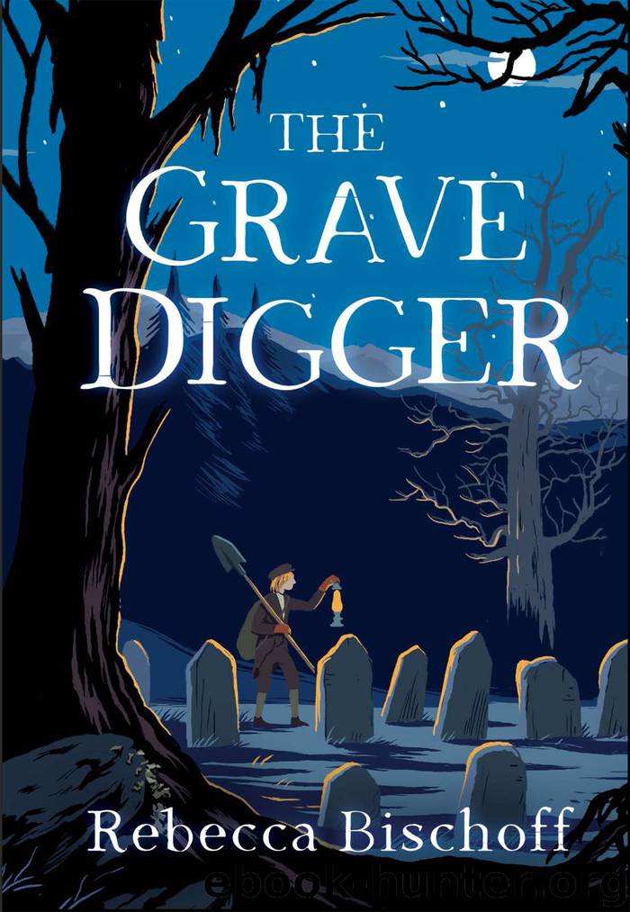 The Grave Digger by Rebecca Bischoff