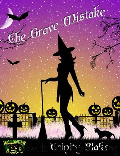 The Grave Mistake Halloween Hookup Tales by Trinity Blake
