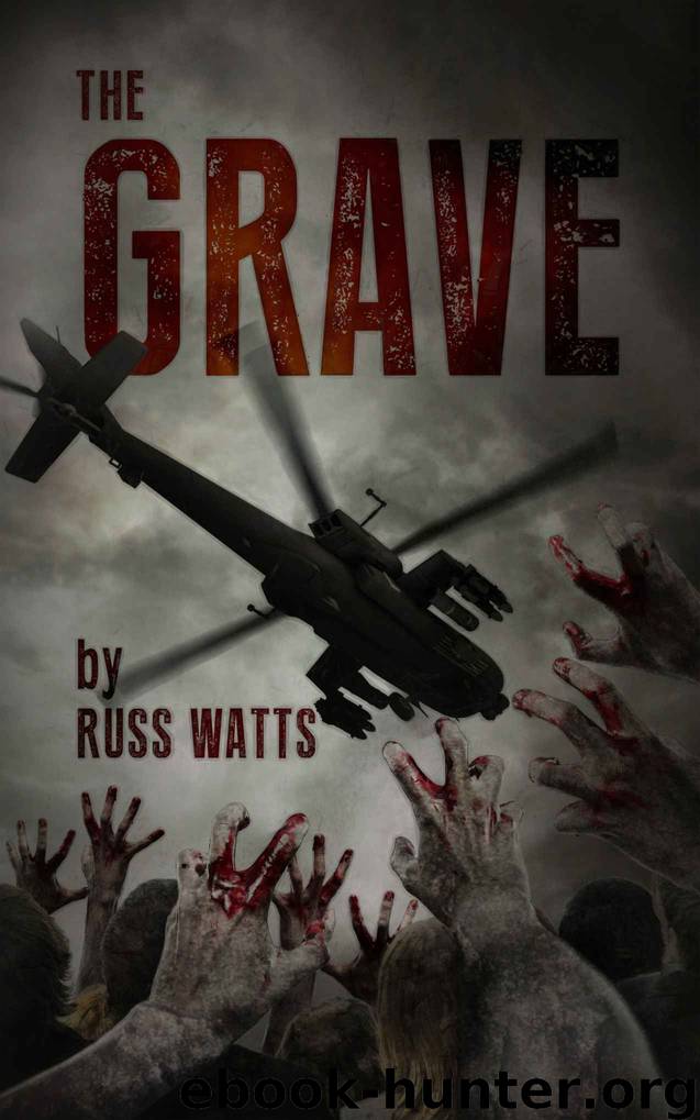 The Grave: A Zombie Novel by Watts Russ