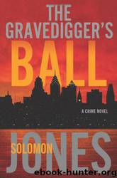 The Gravedigger's Ball by Solomon Jones