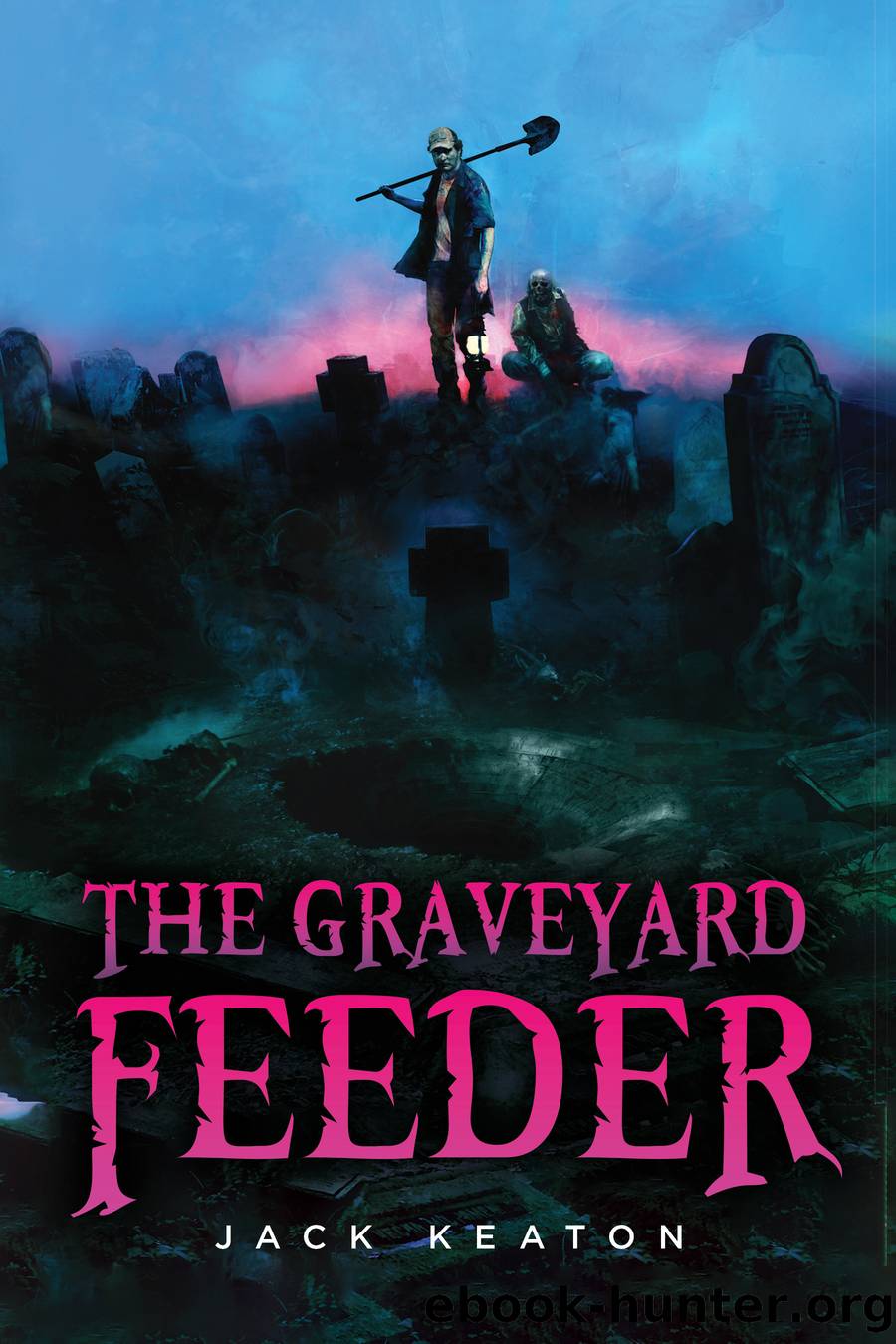 The Graveyard Feeder by Jack Keaton