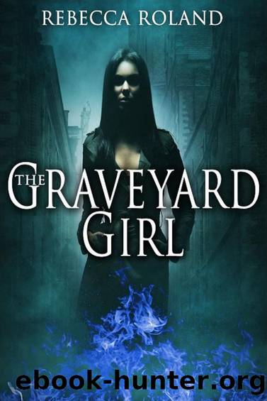 The Graveyard Girl by Rebecca Roland