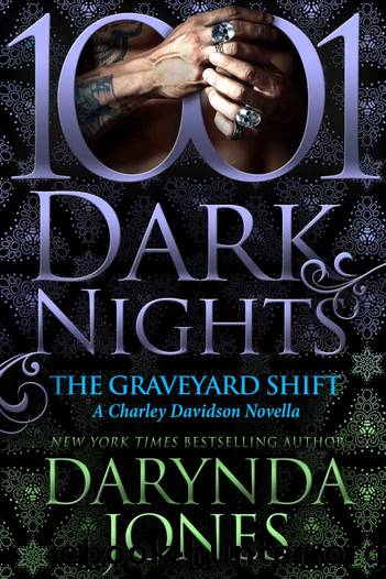 The Graveyard Shift: A Charley Davidson Novella by Darynda Jones