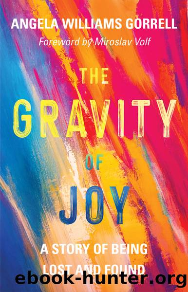 The Gravity of Joy by Angela Williams Gorrell