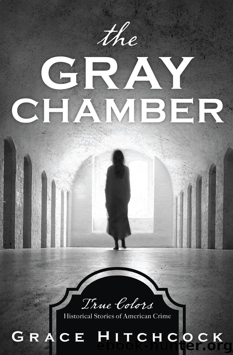 The Gray Chamber by Grace Hitchcock