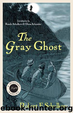 The Gray Ghost by robert f. schulkers randy schulkers diane schneider