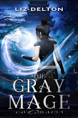 The Gray Mage (Realm of Camellia Series Book 3) by Liz Delton