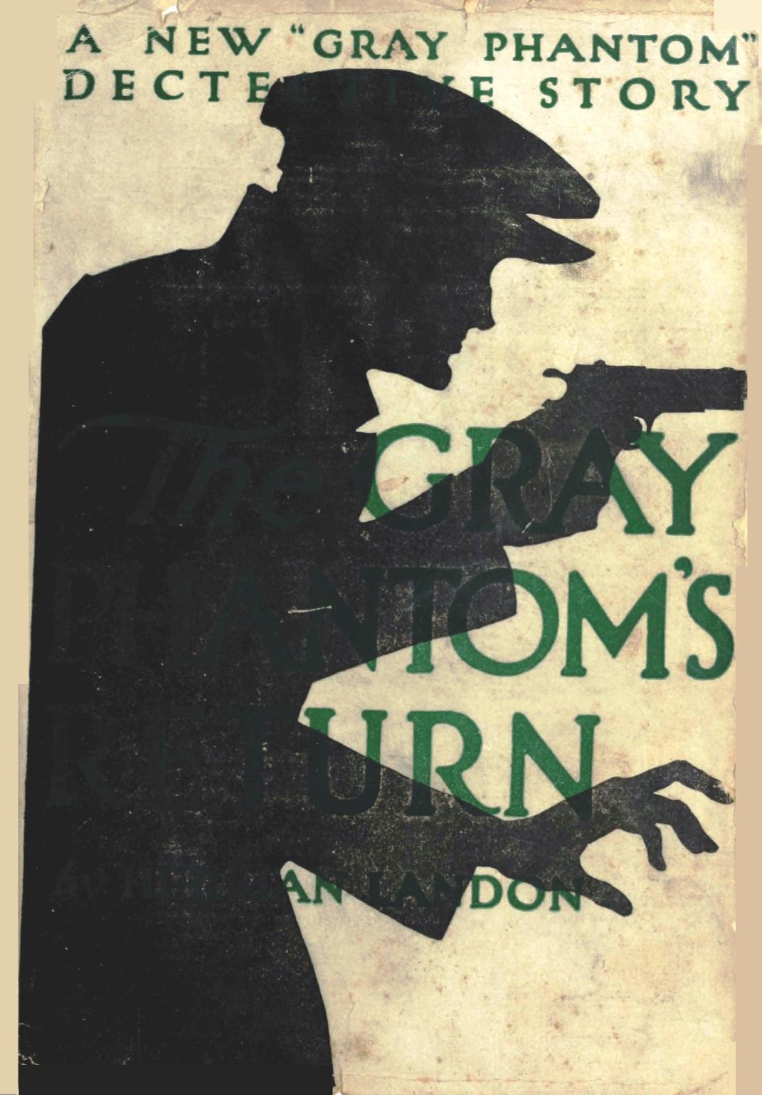 The Gray Phantom's Return by Herman Landon
