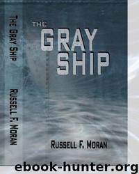 The Gray Ship by Russell Moran