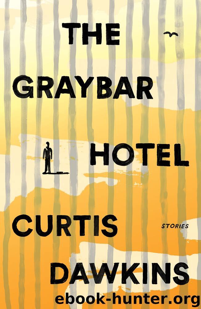 The Graybar Hotel by Curtis Dawkins