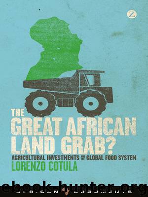 The Great African Land Grab? by Cotula Lorenzo