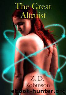 The Great Altruist by Z. D. Robinson