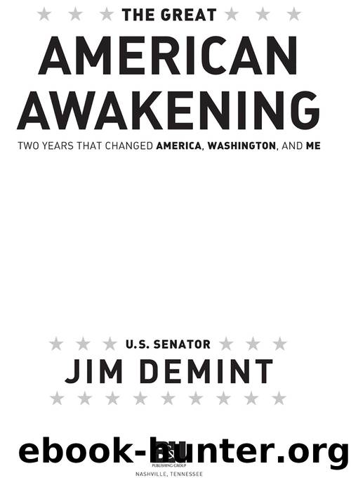 The Great American Awakening: Two Years That Changed America, Washington, and Me by Jim DeMint