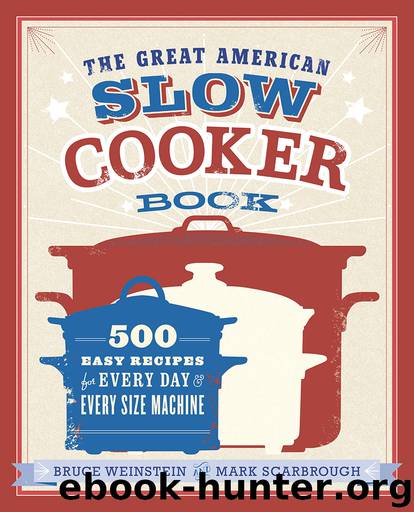 The Great American Slow Cooker Book by Bruce Weinstein