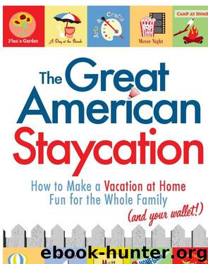 The Great American Staycation by Matt Wixon