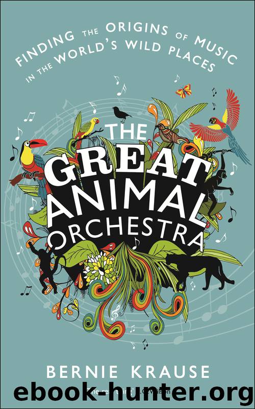 The Great Animal Orchestra by Krause Bernie