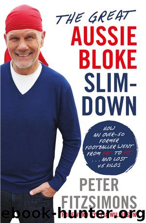 The Great Aussie Bloke Slim-Down by Peter FitzSimons