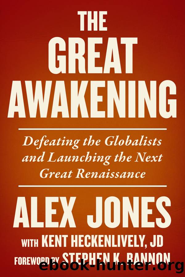 The Great Awakening by Jones Alex;Heckenlively Kent;Bannon Stephen K.;