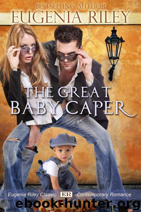 The Great Baby Caper by Eugenia Riley