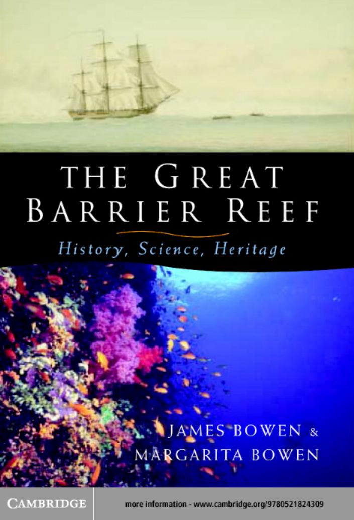 The Great Barrier Reef: History, Science, Heritage by James Bowen Margarita Bowen