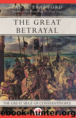 The Great Betrayal by Ernle Bradford