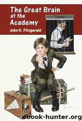 The Great Brain At the Academy by John Fitzgerald