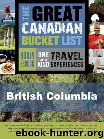 The Great Canadian Bucket List — British Columbia by Robin Esrock