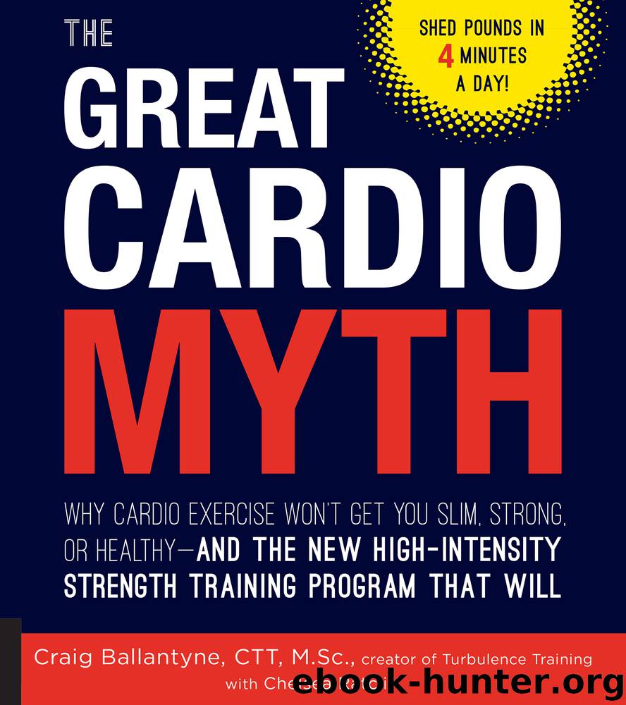 The Great Cardio Myth by Craig Ballantyne