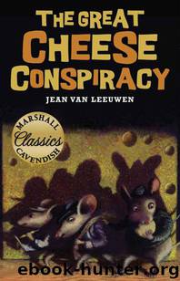 The Great Cheese Conspiracy by Jean van Leeuwen