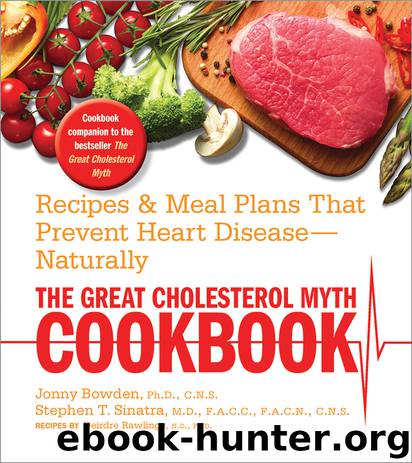 The Great Cholesterol Myth Cookbook by Jonny Bowden