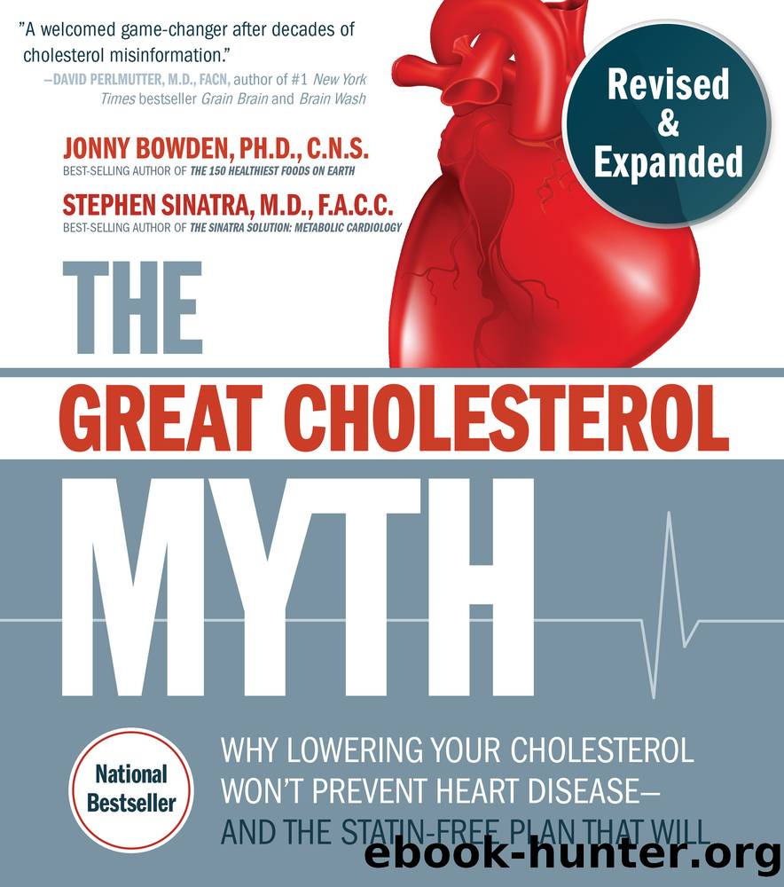 The Great Cholesterol Myth by Jonny Bowden & Stephen Sinatra M.D. F.A.C.C