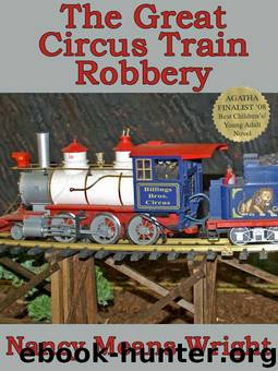 The Great Circus Train Robbery by Nancy Means Wright
