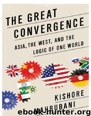 The Great Convergence by Kishore Mahbubani